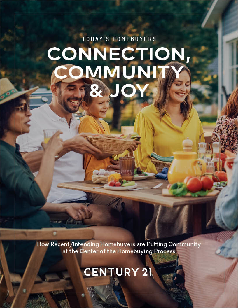 Century 21 Real Estate’s new study reveals that community and connection are central to many homebuyers’ decisions